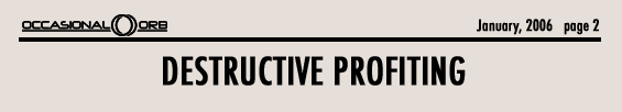 Destructive Profiting