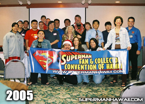 Some of the 2005 Superman Fan &amp; Collectors Convention of Hawaii organizers, guests, and visitors.